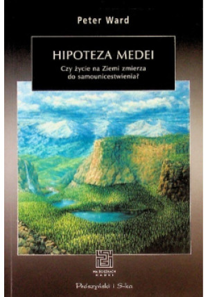Hipoteza Medei - Peter Ward - książka  wyd. 2010