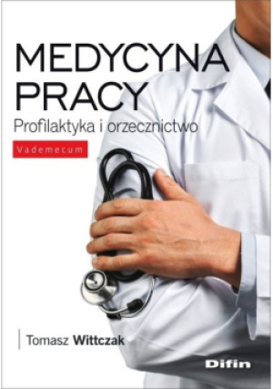 Medycyna pracy - Tomasz Wittczak - książka  wyd. 2018