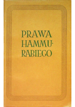 Prawa Hammurabiego - Josef Klima - książka historyczna wyd. 1957