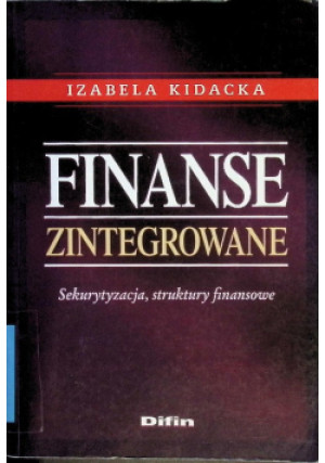 Finanse zintegrowane - Izabela Kidacka - książka  wyd. 2006