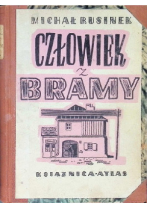 Człowiek z bramy 1948 r. - Michał Rusinek - książka  wyd. 1948