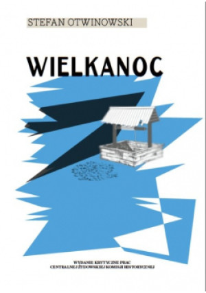 Wielkanoc - Stefan Otwinowski - książka reportaż wyd. 2018