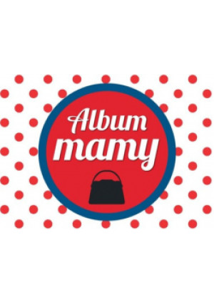 Album mamy - książka  wyd. 2018
