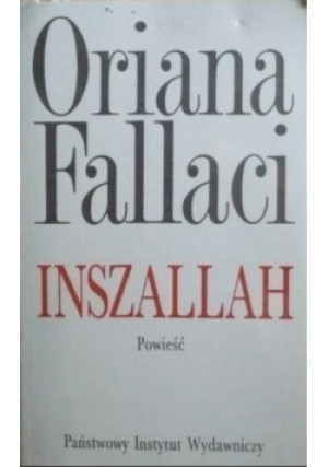 Inszallah Powieść - Oriana Fallaci - książka  wyd. 1993
