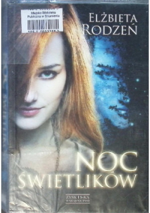 Noc świetlików - Elżbieta Rodzeń - książka fantasy wyd. 2014