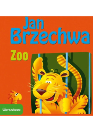 Wierszykowo/ Zoo - Jan Brzechwa - książka  wyd. 2013