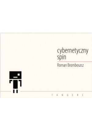 Cybernetyczny spin - Roman Brombosz - książka  wyd. 2020