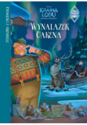 Opowieści z Arendelle Wynalazek Oakena - książka  wyd. 2017