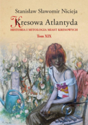 Kresowa Atlantyda Tom 19 - Stanisław Sławomir Nicieja - książka fantasy wyd. 2023