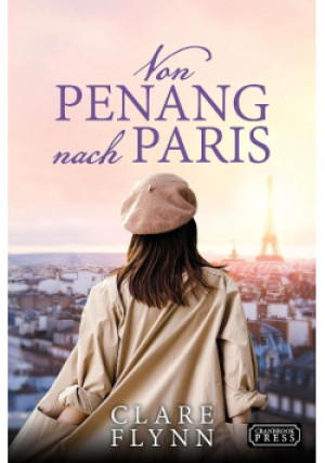 Von Penang nach Paris - Clare Flynn - książka  wyd. 2021