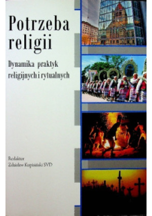 Potrzeba religii - Zdzisław Kupisiński - książka  wyd. 2015