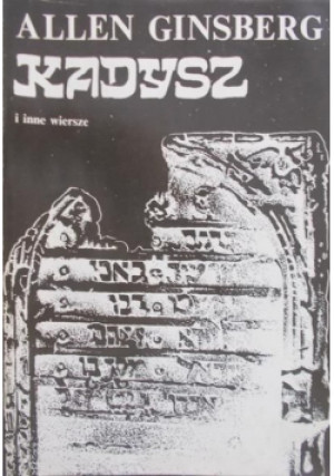 Kadysz i inne wiersze - Allen Ginsberg - książka  wyd. 1992