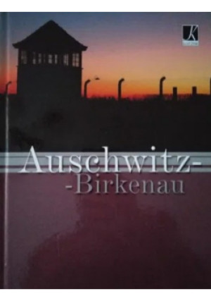 Auschwitz Birkenau - Łukasz Gaweł - książka historyczna wyd. 2010