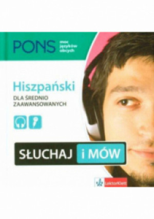 Słuchaj i mów Hiszpański dla średnio zaawansowanych - książka  wyd. 2010