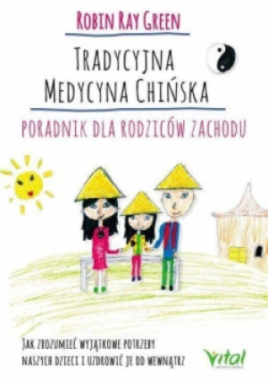 Tradycyjna medycyna chińska - Robin Tay Green - książka  wyd. 2017