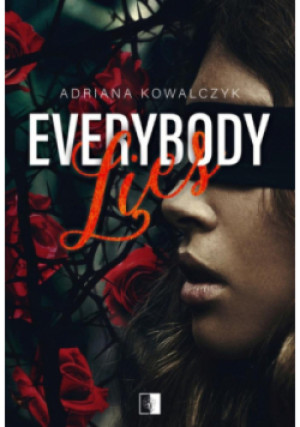 Everybody Lies - Adriana Kowalczyk - książka  wyd. 2025