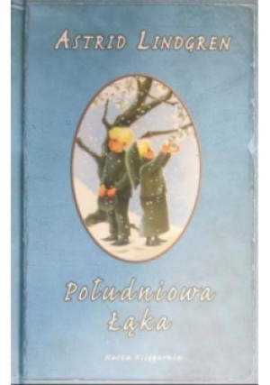 Południowa łąka - Astrid Lindgren - książka  wyd. 2009