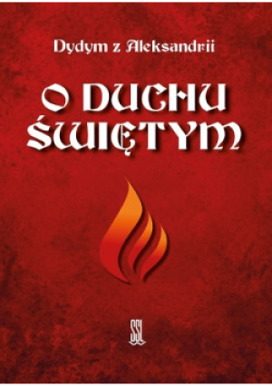 O Duchu Świetym - Dydym z Aleksandrii - książka  wyd. 2024
