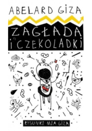 Zagłada i czekoladki - Abelard Giza - książka  wyd. 2021