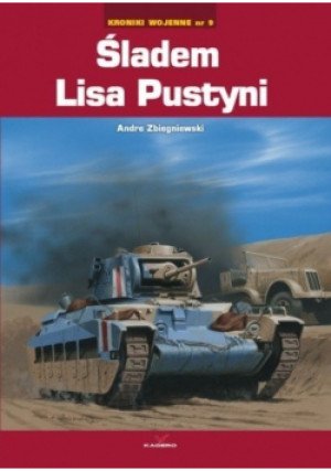 Śladem Lisa Pustyni - Andre Zbiegniewski - książka historyczna wyd. 2007
