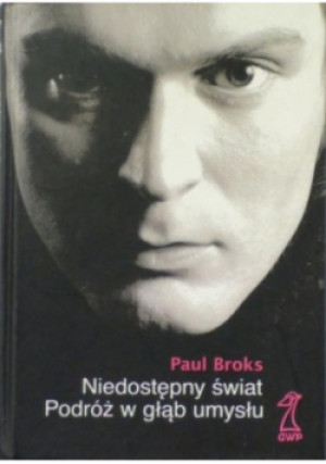 Niedostępny świat - Paul Broks - książka  wyd. 2001