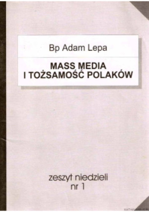 Mass media i tożsamość Polaków - Adam Lepa - książka  wyd. 1996