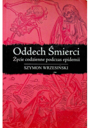 Oddech śmierci - Szymon Wrzesiński - książka  wyd. 2008