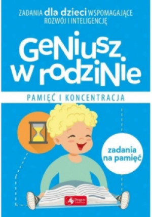 Geniusz w rodzinie Pamięć i koncentracja - Iwona Baturo - książka  wyd. 2018