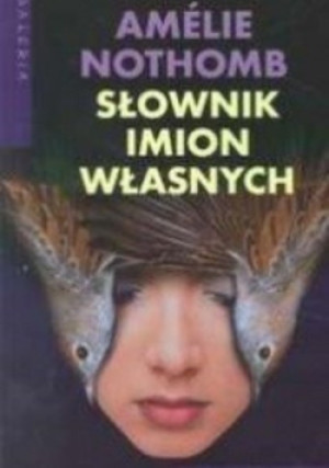 Słownik imion własnych - Amelie Nothomb - książka  wyd. 2003