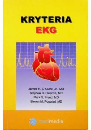 Kryteria EKG - Mark S. Freed, James H. O' Keefe - książka  wyd. 2011