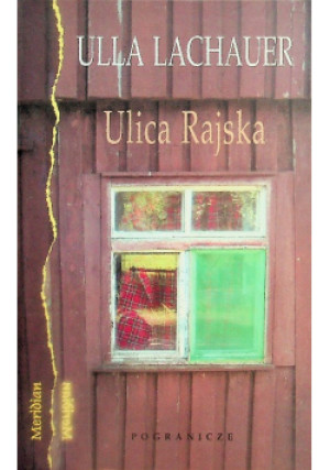Ulica rajska - Ulla Lachauer - książka  wyd. 2010