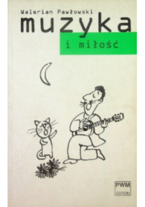 Muzyka i miłość - Walerian Pawłowski - książka  wyd. 1999