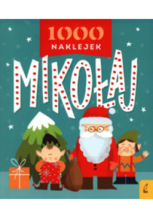 1000 naklejek. Mikołaj - książka  wyd. 2022