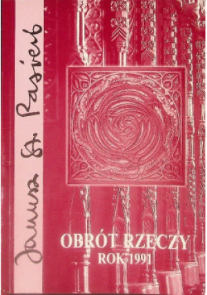 Obrót rzeczy Rok 1991 - Janusz  Pasierb - książka  wyd. 1993