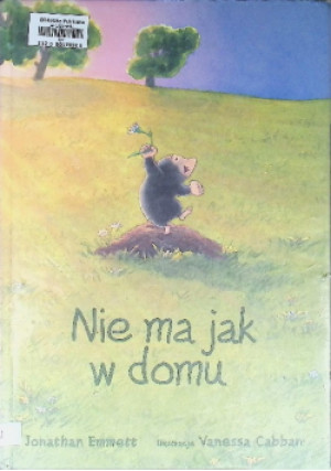 Nie ma jak w domu - Jonathan Emmett - książka  wyd. 2005