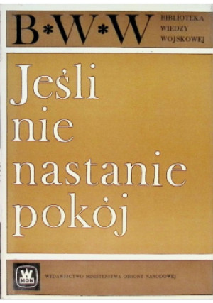 Jeśli nie nastanie pokój - książka historyczna wyd. 1971