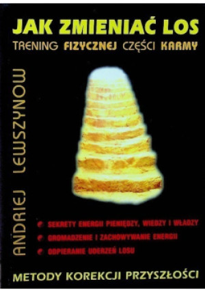 Jak zmienić los - Andriej Lewszynow - książka  wyd. 2005