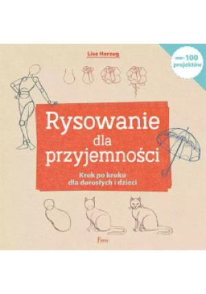 Rysowanie dla przyjemności - Lise Herzog - książka  wyd. 2020