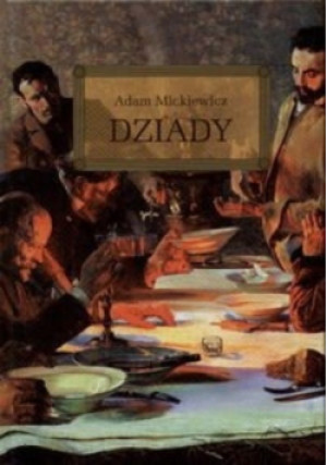 Dziady - Adam Mickiewicz - książka  wyd. 2012