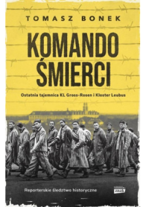 Komando Śmierci - Tomasz Bonek - książka historyczna wyd. 2023