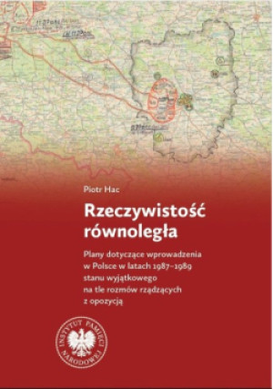 Rzeczywistość równoległa - Piotr Hac - książka historyczna wyd. 2023