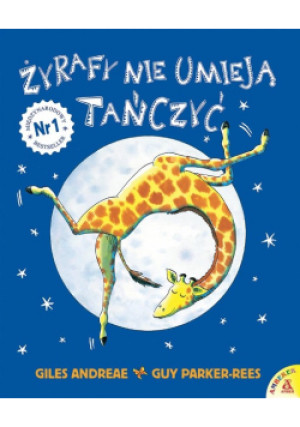 Żyrafy nie umieją tańczyć - Andreae Giles - książka  wyd. 2018