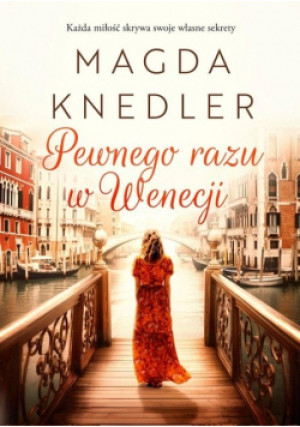 Pewnego razu w Wenecji - Magda Knedler - książka  wyd. 2023