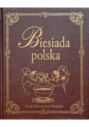 Biesiada polska - W. Łęcka, P. Adamczewski - książka historyczna wyd. 2008