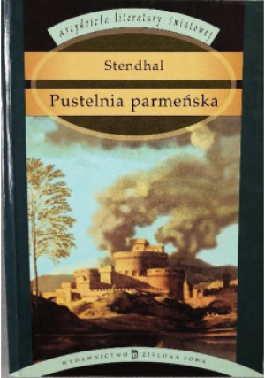Pustelnia parmeńska - Stendhal - książka historyczna wyd. 2003