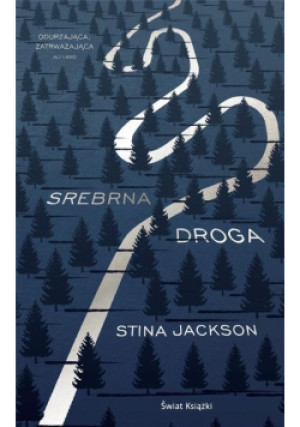 Srebrna droga - Stina Jackson - książka  wyd. 2019