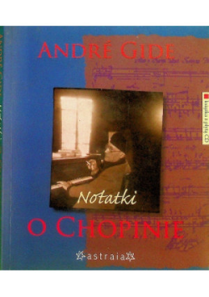 Notatki o Chopinie - Andre Gide - książka  wyd. 2007