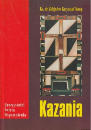 Kazania - Zbigniew Krzysztof Knop - książka  wyd. 2000