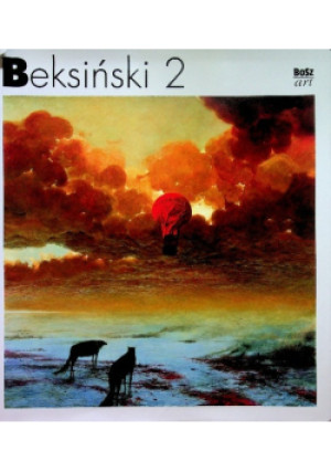 Beksiński Tom 2 - Zdzisław Beksiński - książka  wyd. 2002