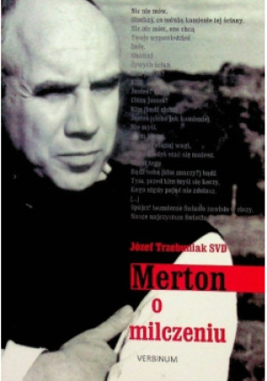 Merton O Milczeniu - Józef Trzebuniak - książka  wyd. 2016
